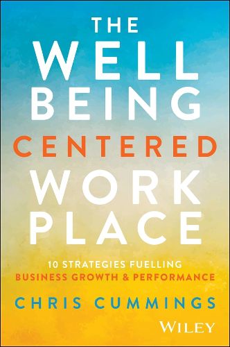 Cover image for The Wellbeing Centered Workplace
