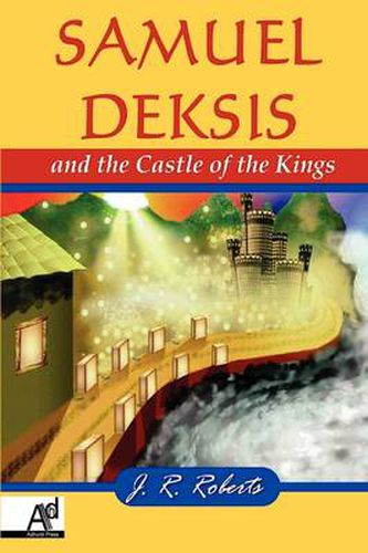 Cover image for Samuel Deksis and the Castle of the Kings