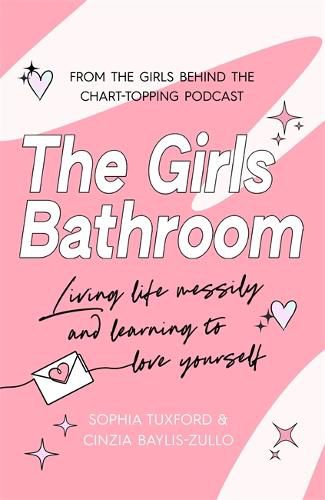 Cover image for The Girls Bathroom: The Must-Have Book for Messy, Wonderful Women