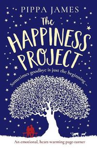Cover image for The Happiness Project: An Emotional, Heartwarming Page Turner