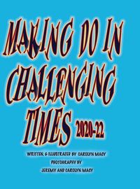 Cover image for Making Do in Challenging Times