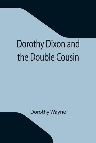 Cover image for Dorothy Dixon and the Double Cousin