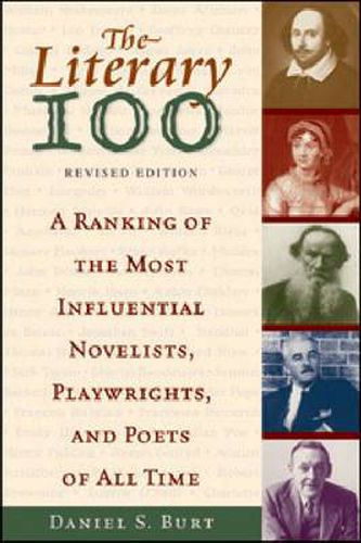 Cover image for The Literary 100: A Ranking of the Most Influential Novelists, Playwrights, and Poets of All Time