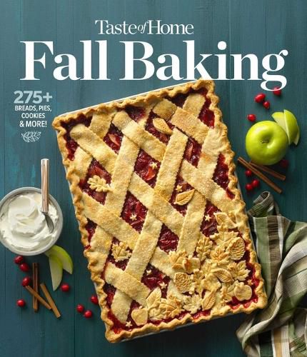 Cover image for Taste of Home Fall Baking: 275+ Breads, Pies, Cookies & More