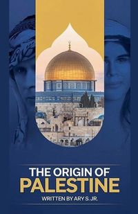 Cover image for The Origin of Palestine