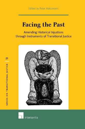 Facing the Past: Amending Historical Injustices Through Instruments of Transitional Justice
