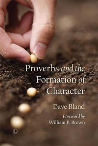 Cover image for Proverbs and the Formation of Character PB