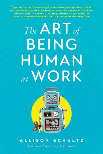 Cover image for The Art of Being Human at Work