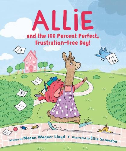 Cover image for Allie and the 100 Percent Perfect, Frustration-Free Day!