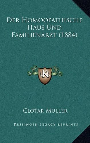 Cover image for Der Homoopathische Haus Und Familienarzt (1884)