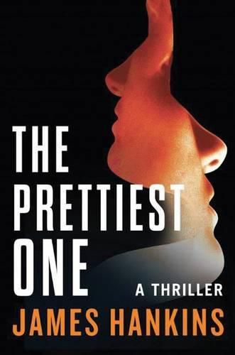 Cover image for The Prettiest One: A Thriller