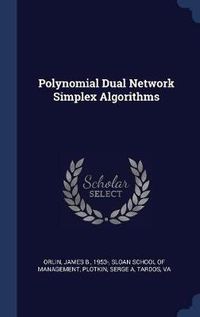 Cover image for Polynomial Dual Network Simplex Algorithms