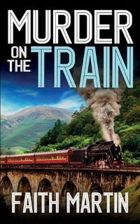 Cover image for MURDER ON THE TRAIN a gripping crime mystery full of twists