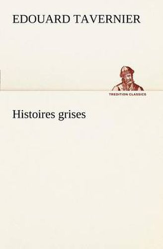 Histoires grises