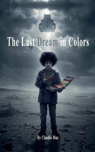 Cover image for The Last Dream in Colors
