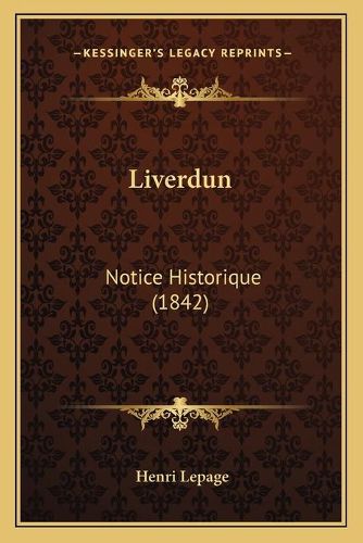 Liverdun: Notice Historique (1842)