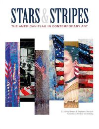 Cover image for Stars and Stripes: The American Flag in Contemporary Art