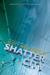 Cover image for Shatter City (Impostors, Book 2): Volume 2