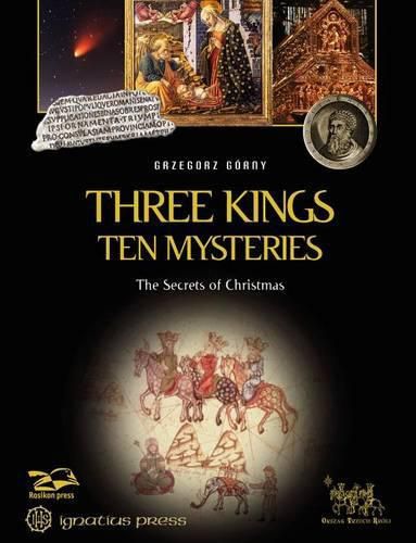 Cover image for Three Kings, Ten Mysteries: The Secrets of Christmas and Epiphany