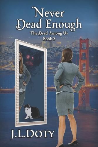 Cover image for Never Dead Enough: An Urban Fantasy of Witches, Demons and Fae