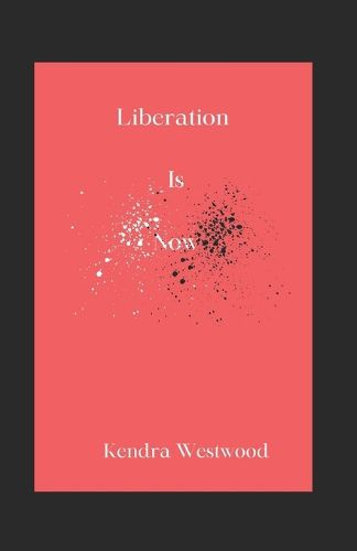 Cover image for Liberation Is Now