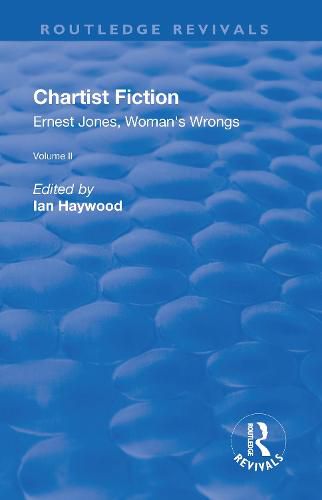 Chartist Fiction Volume 2: Ernest Jones, Woman's Wrongs