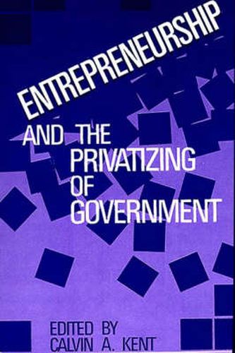 Cover image for Entrepreneurship and the Privatizing of Government