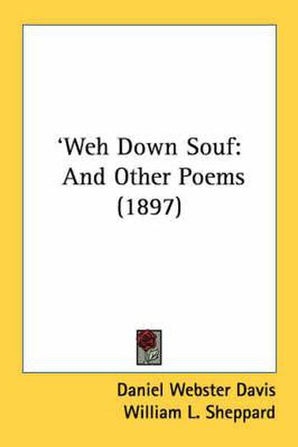 Weh Down Souf: And Other Poems (1897)