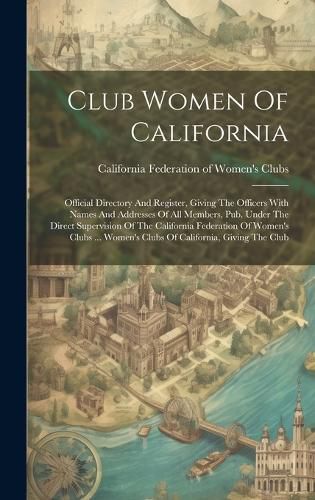 Cover image for Club Women Of California