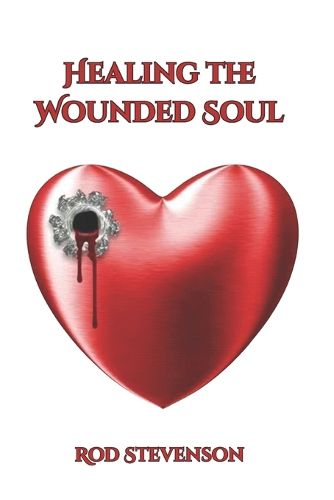 Cover image for Healing the Wounded Soul