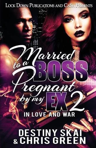 Cover image for Married to a Boss, Pregnant by my Ex 2: In Love and War