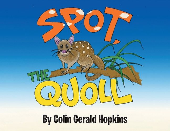 Cover image for Spot, the Quoll