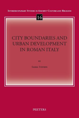 Cover image for City Boundaries and Urban Development in Roman Italy