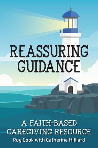 Reassuring Guidance: A Faith-Based Caregiving Resource