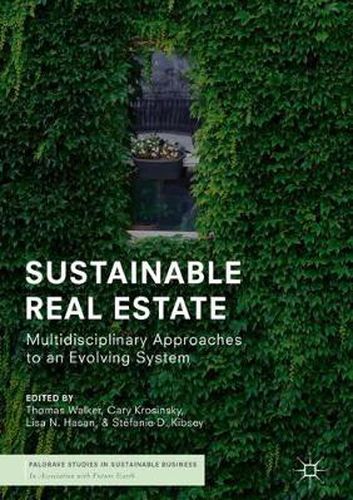 Cover image for Sustainable Real Estate: Multidisciplinary Approaches to an Evolving System