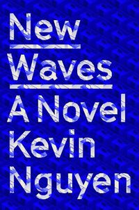 Cover image for New Waves: A Novel