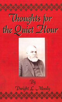 Cover image for Thoughts for the Quiet Hour