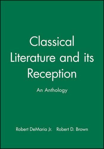 Cover image for Classical Literature and its Reception: An Anthology