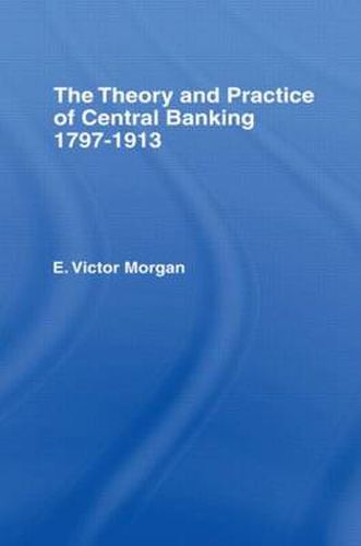 Theory and Practice of Central Banking
