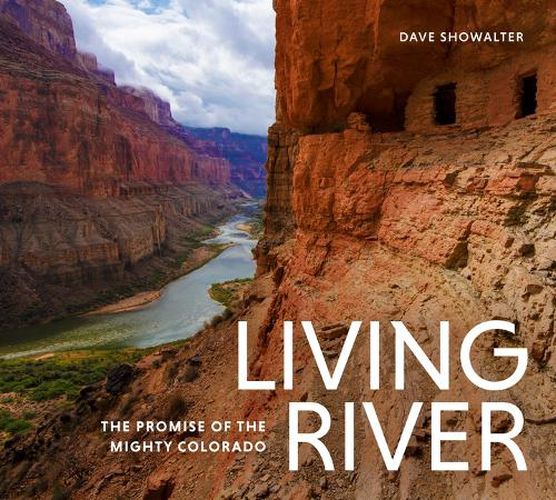 Cover image for Living River: The Promise of the Mighty Colorado