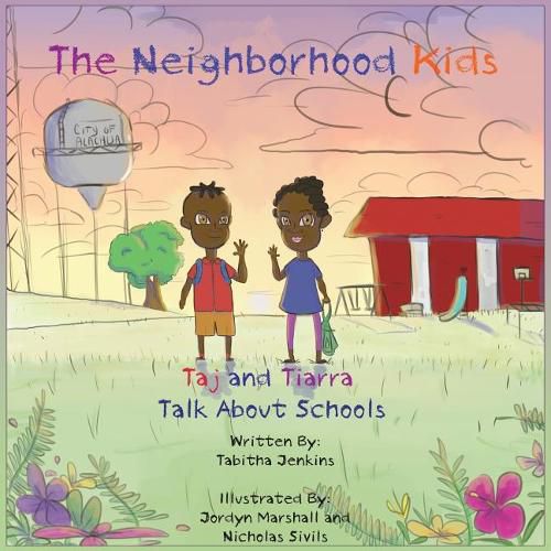 Cover image for The Neighborhood Kids: Taj and Tiarra Talk About Schools