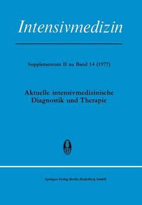 Cover image for Aktuelle Intensivmedizinische Diagnostik Und Therapie