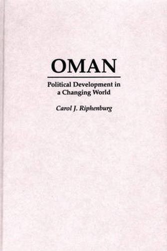 Cover image for Oman: Political Development in a Changing World