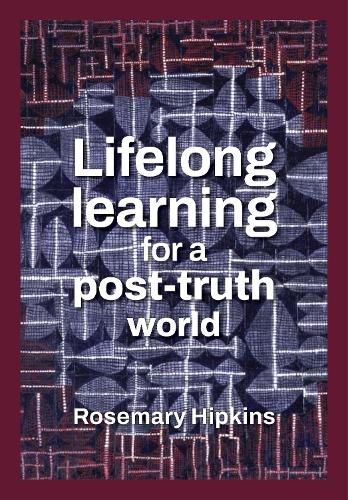 Cover image for Lifelong learning for a post-truth world
