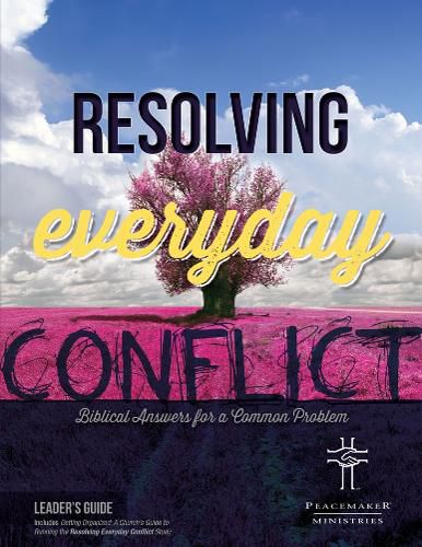 Cover image for Resolving Everyday Conflict Leaders Guide with Church Guide