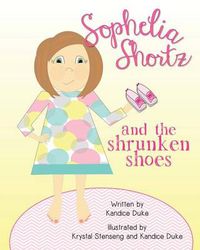 Cover image for Sophelia Shortz and the Shrunken Shoes