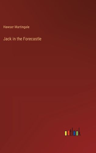 Jack in the Forecastle