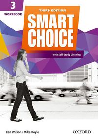 Cover image for Smart Choice: Level 3: Workbook with Self-Study Listening: Smart Learning - on the page and on the move