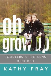 Cover image for Oh Grow Up