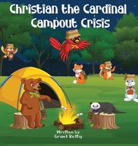 Cover image for Christian the Cardinal Campout Crisis